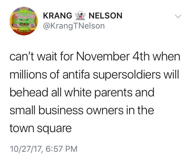 The Alt Right Fell For A Twitter Joke About Antifa Supersoldiers And Now It S Total Chaos